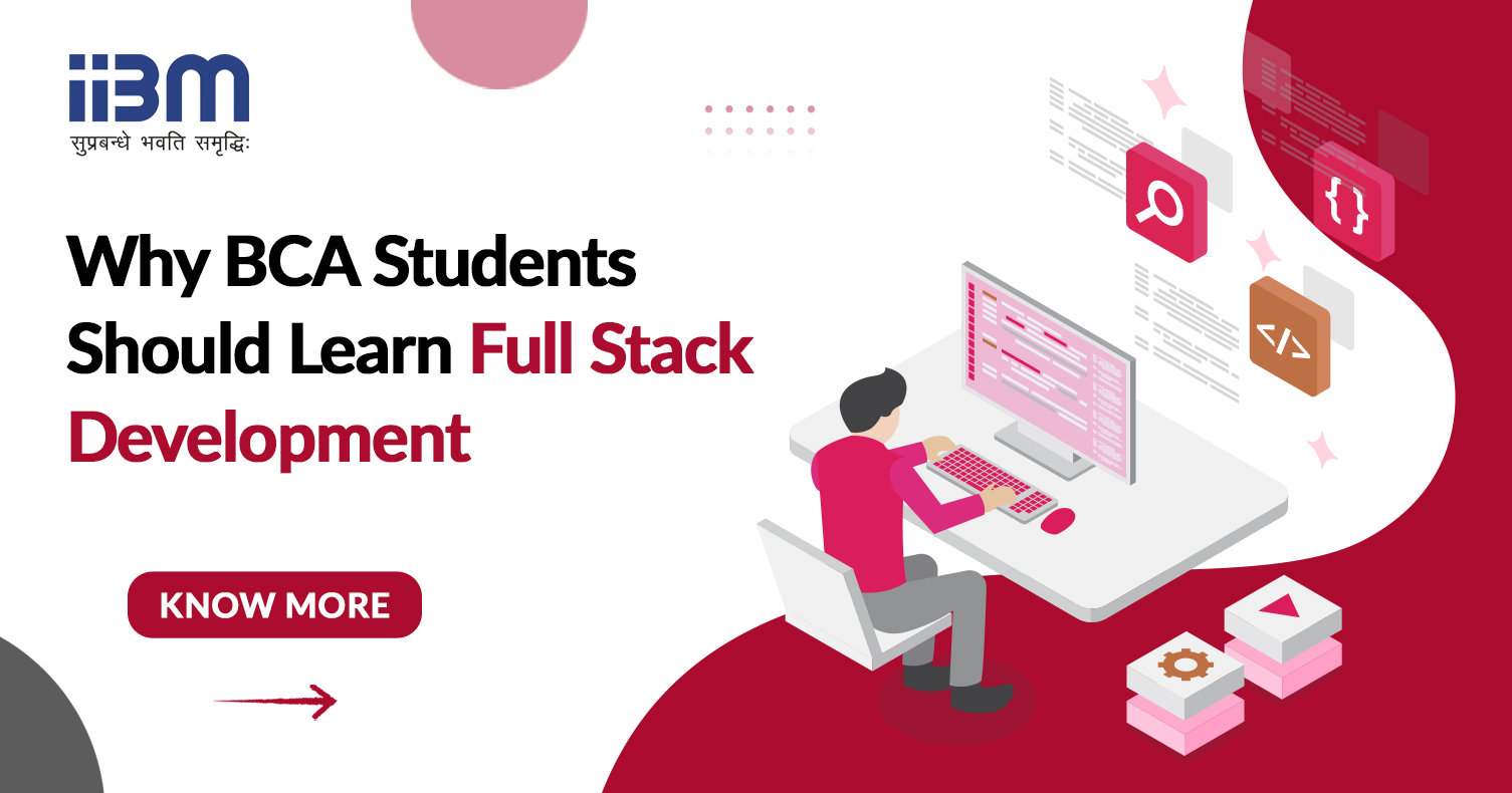 Why BCA Students Should Learn Full Stack Development
